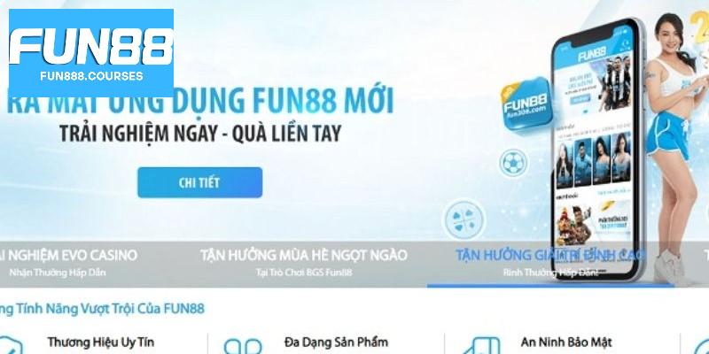 Giới thiệu ứng dụng Fun88