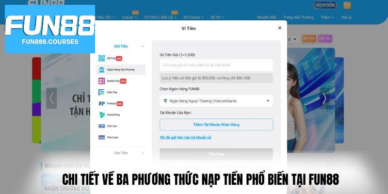 Nạp Tiền Fun88 1 Phương thức nạp tiền fun88